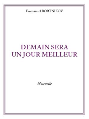 cover image of Demain sera un jour meilleur